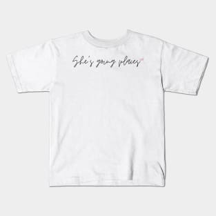 She's Going Places Kids T-Shirt